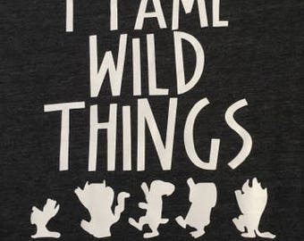 Wild Thing// I Tame Wild Things// Wild Family