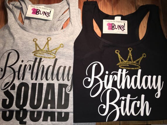 Download Birthday Bitch & Birthday Squad Tee Front only l Accent