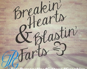 Breaking Hearts & Blasting Farts SVG e -Onesie SVG - Hi Res Jpeg