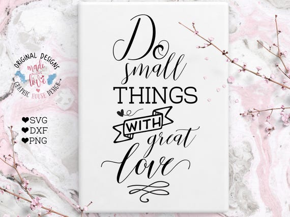 Download Do small things with great love SVG DXF PNG Mother Teresa