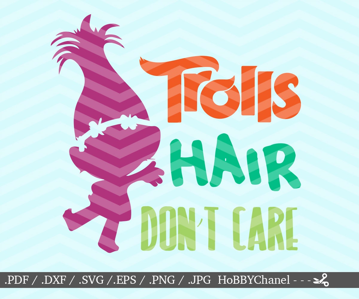 Troll Hair Don't Care SVG Trolls SVG Trolls movie SVG