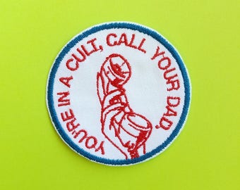 Murderino You're In A Cult, Call Your Dad Patch Toogumshoe My Favorite Murder