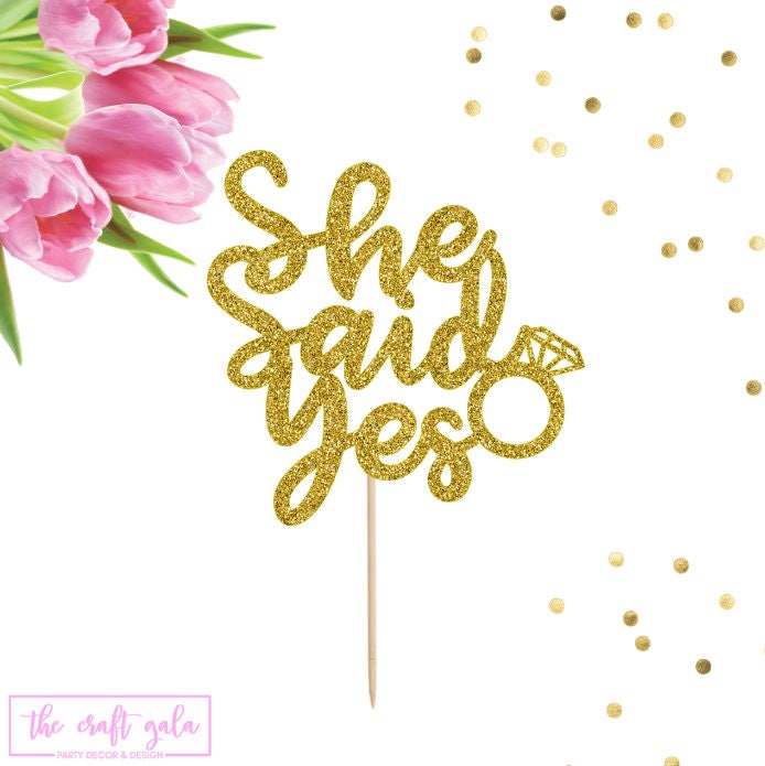 She Said Yes Cake Topper Engagement Cake Topper Engagement