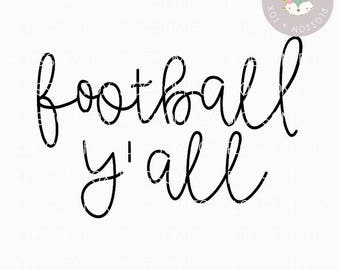 Football SVG, Football Y'all Svg, Fall is for Football SVG, Football Mom, Sports svg, Friday Night Lights, Cutting File, Southern, SEC