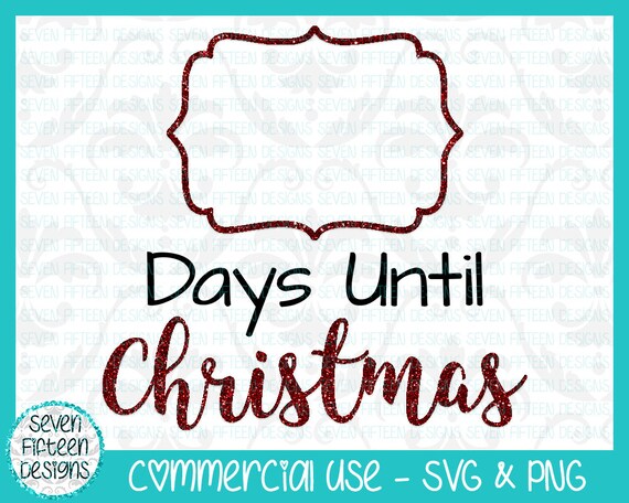 Download Days Until Christmas Blank Countdown SVG & PNG Commercial