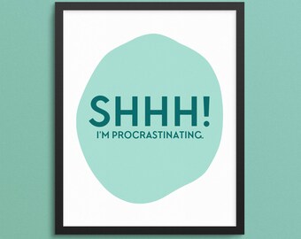 Desk Decor. Wall Art. Gift Woman. Dorm Decor. Apartment Decor. College Dorm Decorations. Dorm Room Prints. Work Art Print. Procrastinating