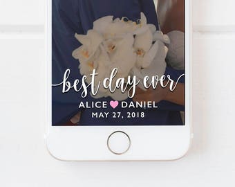 SNAPCHAT GEOFILTER WEDDING, Wedding Geofilter, Wedding Snapchat Filter, Snapchat Wedding Filter, Wedding Filter, Best Day Ever, Wedding D1
