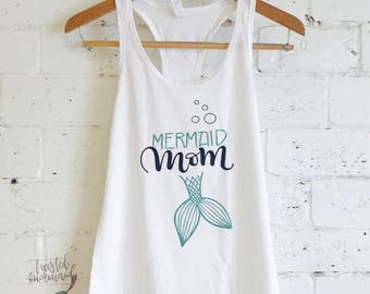 Mermaid Mom Tank - Mermaid Mom Shirt - Mermaid Tank Top - Mermaid Shirt - Beach Tank - Mom Tank Top - Mom Shirt - Gifts for Mom - Mermaid