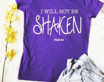 i will not be shaken shirt