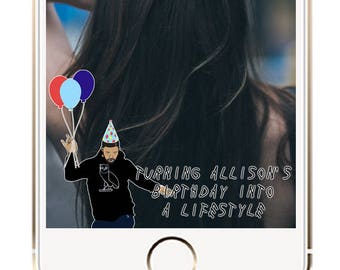 Happy Birthday Drake Snapchat Geofilter, Birthday Party Geofilter, Drake Birthday, Birthday Filter, Birthday Geofilter, Drake Geofilter