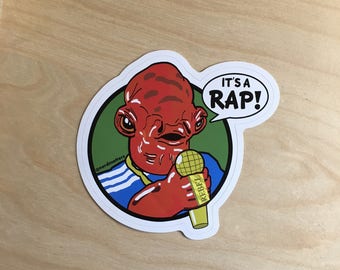 Star Wars Admiral Ackbar IT'S A RAP Die Cut Weatherproof Vinyl Sticker