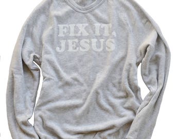 catch up with jesus sweatshirt