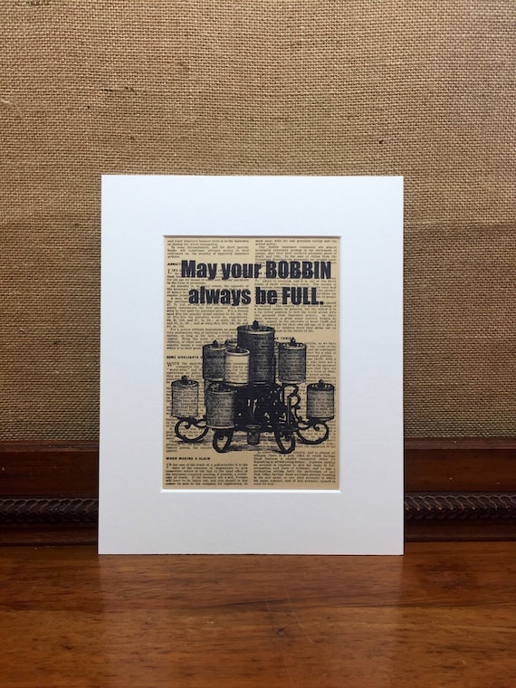 May Your Bobbing Always Be Full | Sewing Quote Print | Vintage Typography Print | Vintage Dictionary Print | Antique Sewing Crafters Gift