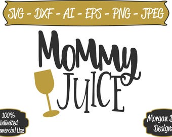 Download Mommy juice | Etsy