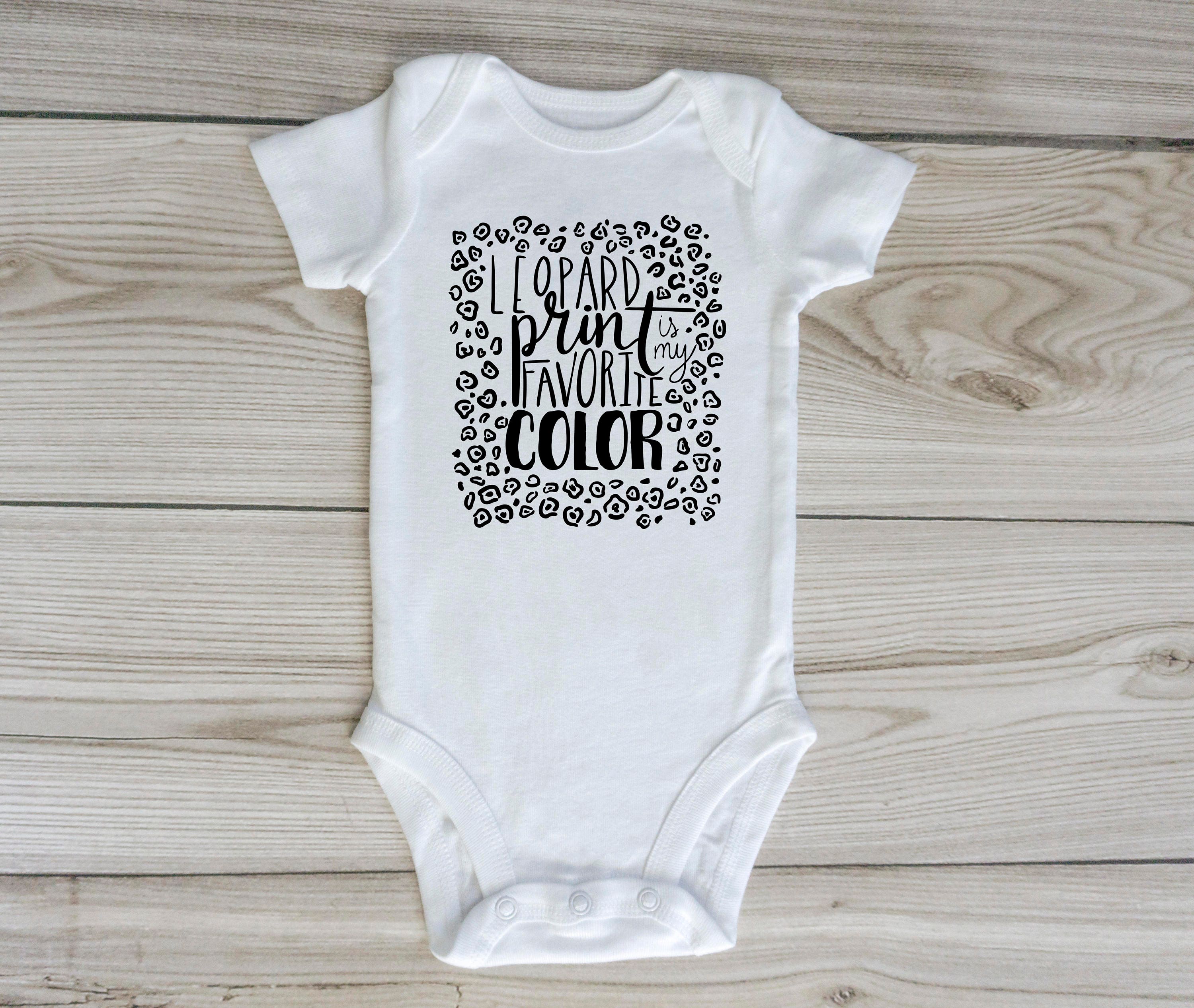 Leopard Print Is My Favorite Color Onesie Custom Baby Onesie
