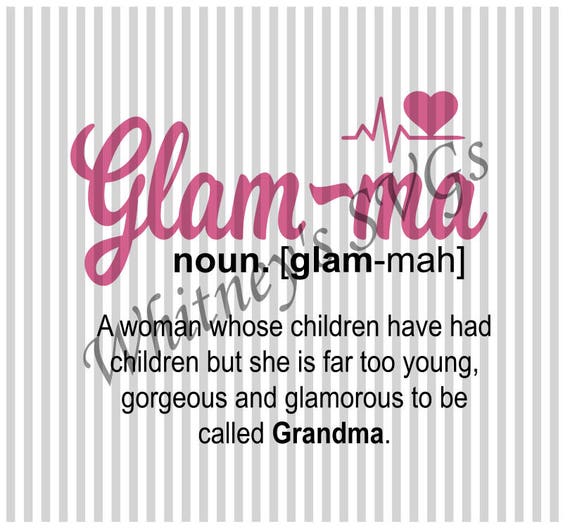 Download Glam-ma Too Young Gorgeous and Glamorous to Be Called Grandma