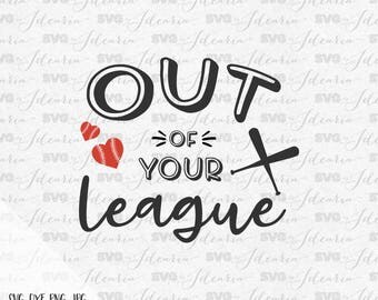 Out of your league svg, baseball heart svg, baseball svg, monogram svg, monogram frame, baseball mom svg, softball svg, baseball sister svg