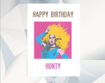 HAPPY BIRTHDAY HUNTY ,Ru Pauls Drag Race Birthday Card