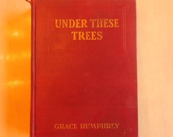 First Edition Under Ehese Trees by Grace Humphrey 1925