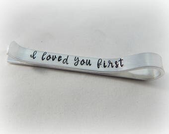 I loved you first - Hidden Message Hand Stamped Father of the Bride Tie Bar - Wedding Gift - Wedding Keepsake - Gift for Dad - kg061633