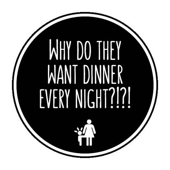 Why do they want dinner every night Meme Fridge
