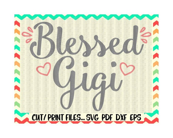 Free Free Blessed Gigi Svg Free 599 SVG PNG EPS DXF File