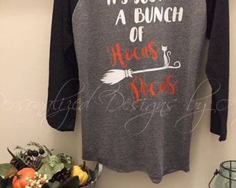 Hocus Pocus Shirt,Its Just A Bunch of Hocus Pocus Raglan, Halloween Raglan, Halloween Shirt, I put a spell on you tshirt,Hocus Pocus Shirt