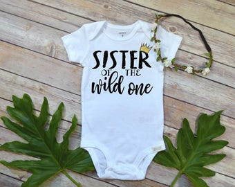 Wild One Birthday, Sister of the Wild one, Wild ONE, Wild Things Birthday, Wild Things Are, Sister Birthday, Girl Birthday, Sister Shirt,