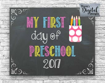 INSTANT DOWNLOAD - My First Day Of Preschool / Printable Chalkboard School Sign / Photo Prop / Girl / First Day Of School Digital JPEG File