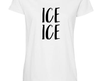 ice ice maternity shirt