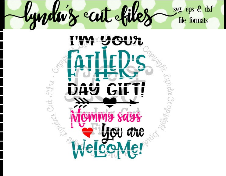 Download I'm Your Father's Day Gift SVG/DXF/EPS file