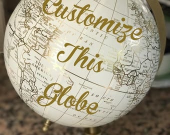 Custom Calligraphy Globe / White and Gold Calligraphy Globe / You Choose Custom Wording