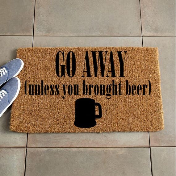 Go Away Mat/Funny Doormat/Beer Doormat/Custom