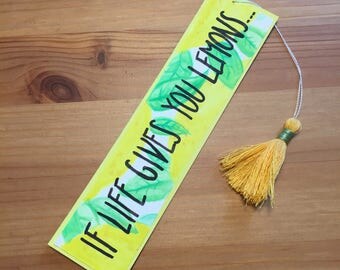 Lemon bookmarks / handmade/with handmade tassel/if life gives you Lemons / yellow / green/small / quotes bookmarks / lemon and leaves