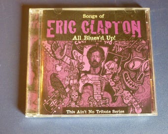 Songs Of Eric Clapton All Blues'd Up this Ain't No Tribute CD 9620 Rare