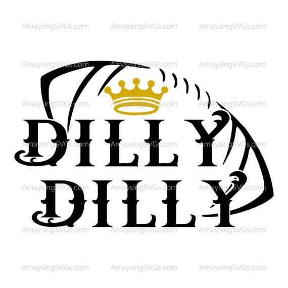 Download Dilly Dilly svg Dilly Dilly Football tshirt svg Father's ...