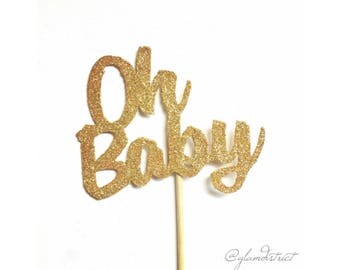 Oh Baby Cake Topper - Gender Reveal, Baby Shower, Cake Decorations, Props