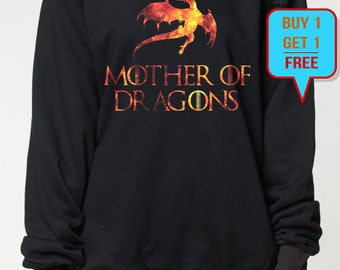 Mother of Dragons sweatshirt game of thrones sweater quote shirt women men shirt tshirt long sleeve jumper tee tshirt fire