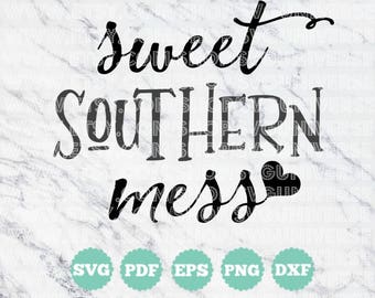 Free Free 164 Sweet Southern Mess Svg SVG PNG EPS DXF File