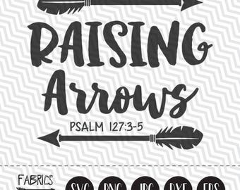 Raising Arrows svg Christian svg Scripture svg Bible Verse svg Quote Clipart in EPS DXF SVG Cricut & Silhouette