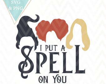 I Put A Spell On You Witch Halloween Cut File SVG PNG