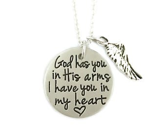 God Has You In His Arms I Have You In My Heart Loss Memorial Remembrance Miscarriage Necklace - Hand Stamped Jewelry - Personalized Jewelry