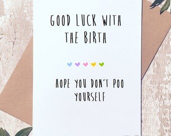 Funny pregnancy card, don't poo yourself, congratulations, new baby greeting card, card for her, card for new mum, expectance card