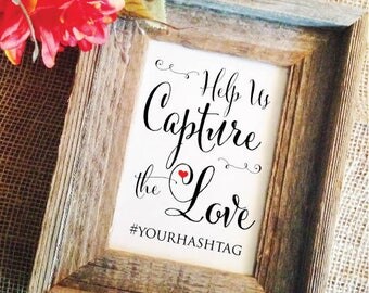 help us capture the love wedding hashtag sign (Stylish) (Frame NOT included) hashtag wedding sign