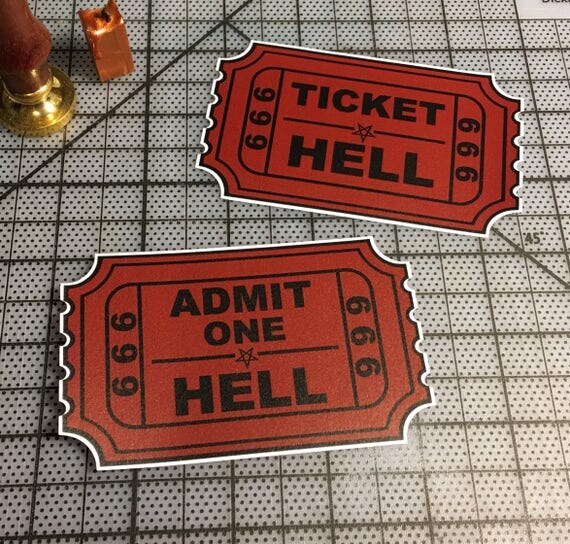 Ticket To Hell Stickers