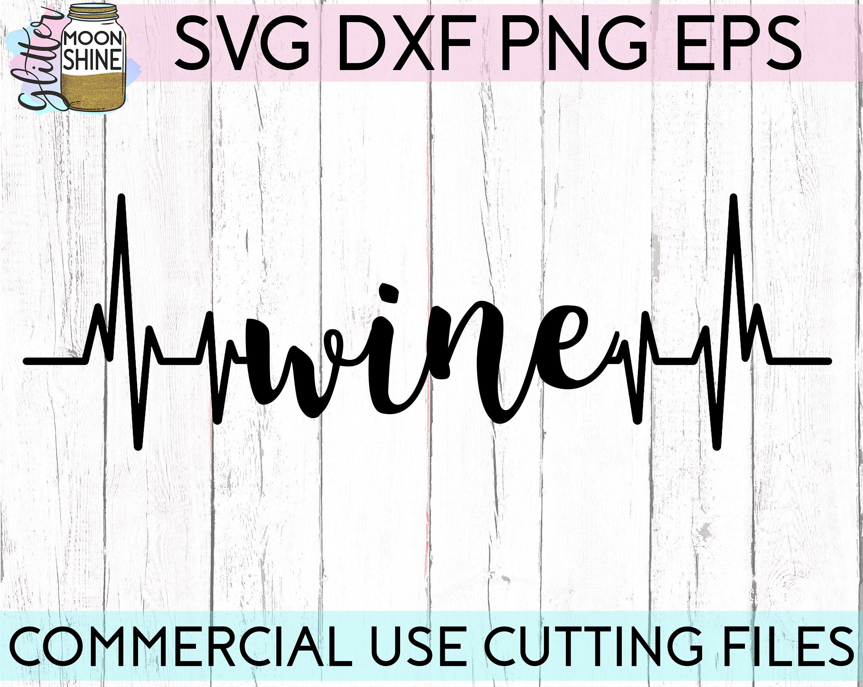 Wine Heartbeat svg eps dxf png Files for Cutting Machines