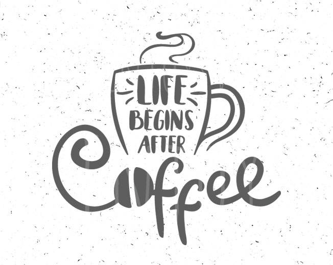 Download Coffee svg Life begins after Coffee svg Cup of Coffee svg file Coffee svg Coffee cut file Lover ...