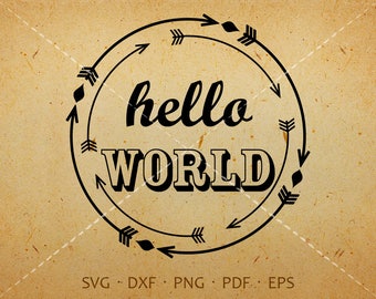 Hello World SVG - Silhouette Cricut Cut Files (svg, dxf, eps, png, pdf)