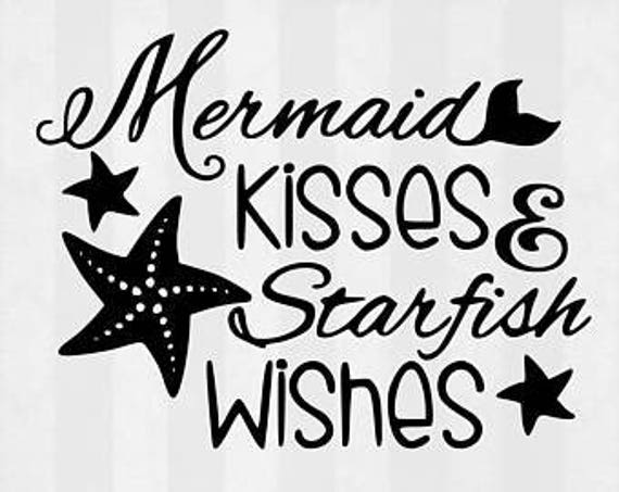 Free Free 150 Mermaid Kisses And Starfish Wishes Svg Free SVG PNG EPS DXF File