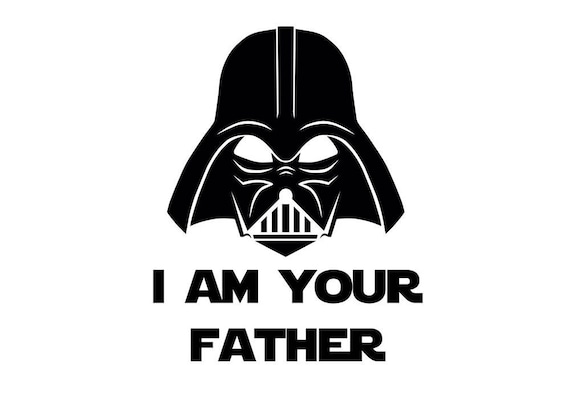 Download I Am Your Father Star Wars SVG File for Personal or Commerical